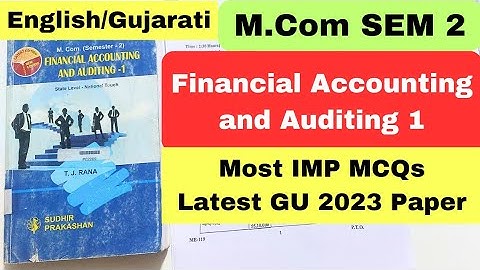 Financial Accounting and Auditing 1 M.Com SEM 2 Gujarat University May 2023 Solved MCQS