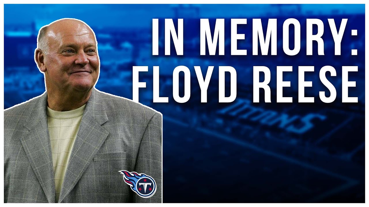 Remembering Titans' Floyd Reese 