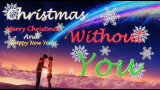 [AMV] Nightcore - Christmas without you (spécial Noël 🎅🏻) ~ ( Ava Max ) ~ ( French lyrics)