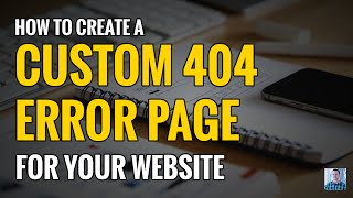 How to Create a Custom Error 404 Not Found Page(, 2015-11-05T22:55:41.000Z)