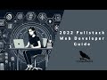 2022 Fullstack Web Developer Guide