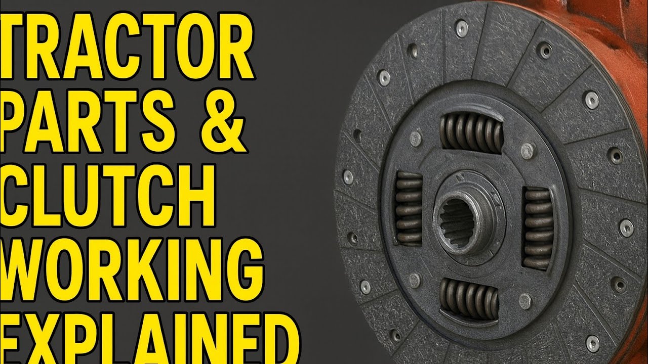 “Tractor Parts & Clutch Working Explained | BME Project Video”