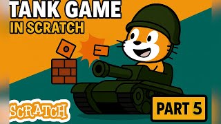 Bullet Collision & Brick Detection (Part 5): Tank Game in Scratch: