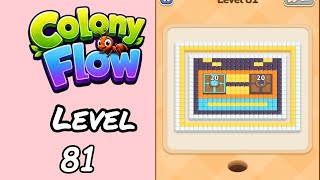 Colony Flow Level 81 Walkthrough