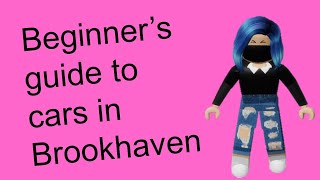 Beginner's guide to cars in Brookhaven Roblox