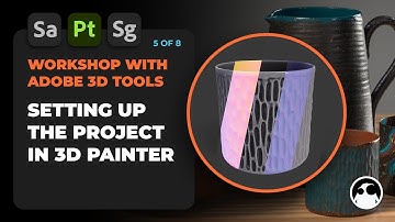 Adobe 3D tools WORKSHOP - Setup the Project in 3D Painter
