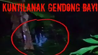 KUNTILANAK GENDONG BAYI POCONG(TULUS MISTERI)