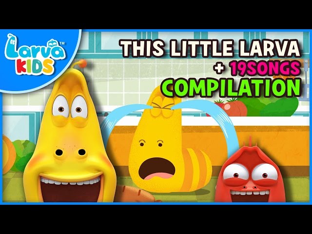 THIS LITTLE LARVA and other songs | 40 min | LARVA KIDS | Nursery Rhyme for baby, toddler and kids class=