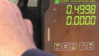 Clausing Harrison Lathe DRO Calibrating the X and Y Axis Part 4