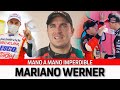 P1#203 - MANO A MANO CON MARIANO WERNER - 23/06/2021