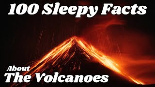 The Most Relaxing Facts about Volcanoes to Fall Asleep To