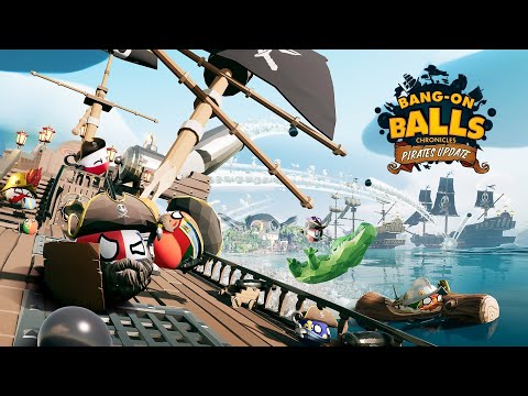 Bang-On Balls: Chronicles | Pirate Expansion Launch Trailer