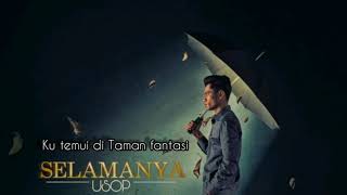 Selamanya (Lirik) Usop
