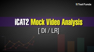 iCAT02 Mock Video Analysis (DILR) - Testfunda