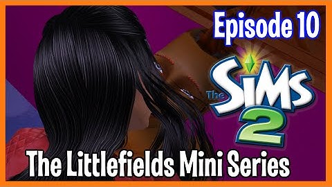 The Sims 2: Littlefields MS - Yelling at Rose (Part 10) w/Commentary