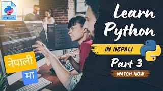 3. Learn Python Programming in Nepali/नेपाली (Part 3)