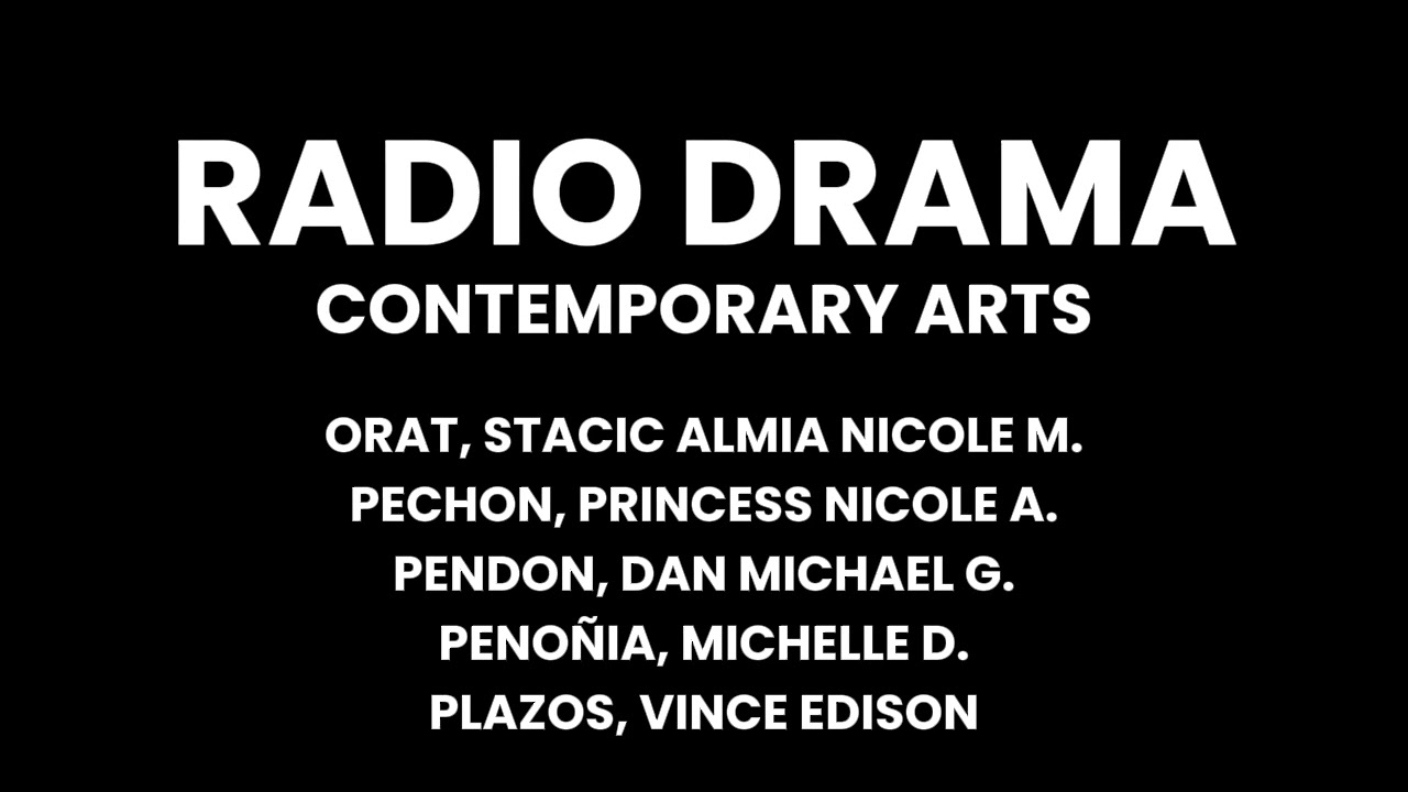 GROUP 1 PERFORMANCE TASK IN CONTEMPORARY ARTS - RADIO DRAMA