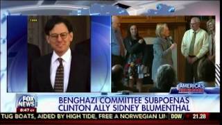 Benghazi Commitee Subpoenas Hillary Clinton Ally Sidney Blumenthal   America's Newsroom