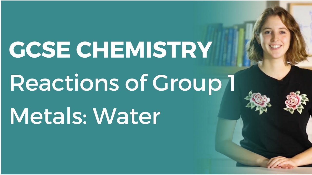 Reactions of Group 1 Metals Water 91 GCSE Chemistry OCR, AQA