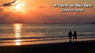 Dolores Duran - A Noite do Meu Bem [1960-3º]