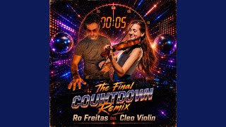 The Final Countdown (Remix) (feat. Cleo Violin) - Ro Freitas