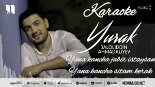 Jaloliddin Ahmadaliyev - Yurak karaoke minus