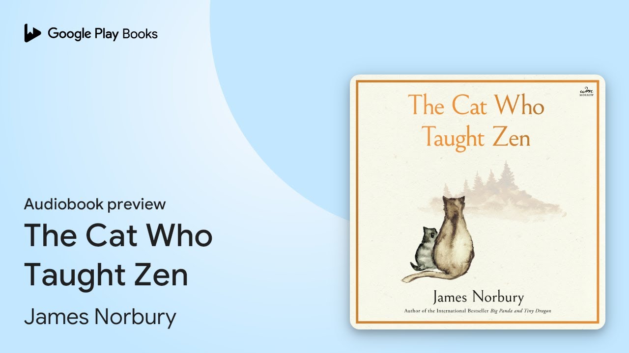 The Cat Who Taught Zen by James Norbury · Audiobook preview - YouTube