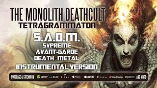 The Monolith Deathcult - S.A.D.M. - Instrumental Version (Official Stream)