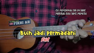 BUIH JADI PERMADANI - EXIST || Cover Ukulele Senar 4 By Fikri Ar