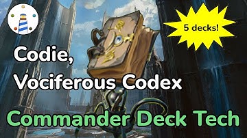 MTG Commander Deck Tech(s) - Codie, Vociferous Codex