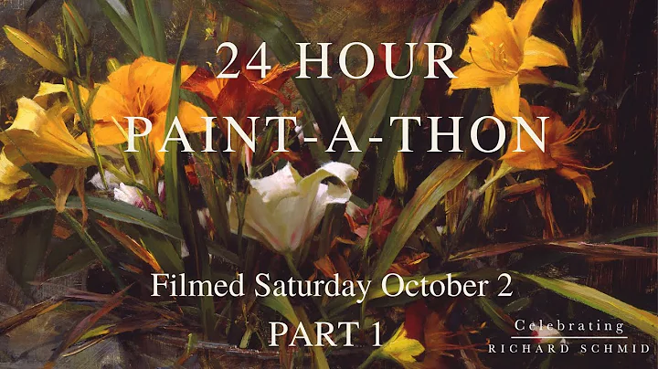Celebrating Richard Schmid - 24 Hour Paint-A-Thon ...