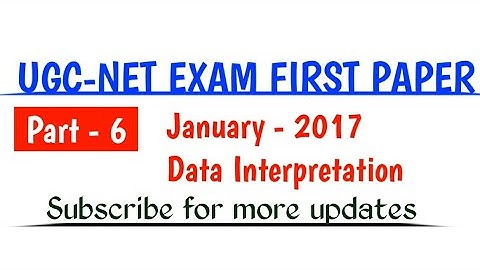 UGC-NET EXAM JANUARY 2017 Data Interpretation