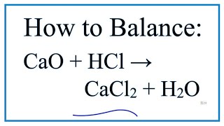 CaO + HCl → CaCl2 + H2O | CaO ra CaCl2 – VietJack.com