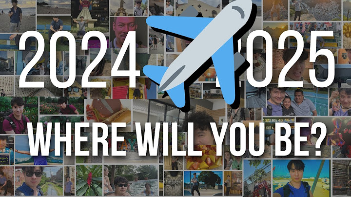 2025. Where will you be? | Happy New Year | Travel
