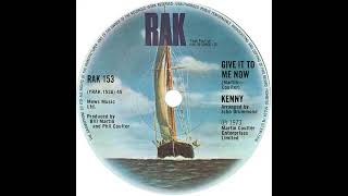 UK New Entry 1973 (132) Kenny - Give It To Me Now
