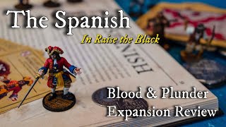 The Spanish in Raise the Black - Blood & Plunder