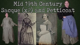 Making an 1860s Sacque and Petticoat || Dressing the 19th Century Woman
