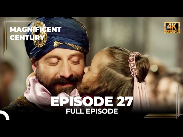 Magnificent Century Episode 27 | English Subtitle (4K) class=