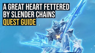 A Great Heart Fettered by Slender Chains FULL QUEST GUIDE | Genshin Impact Snezhnaya