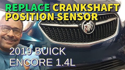 2017-2022 BUICK ENCORE 1.4L Turbo, Krukaspositiesensor vervangen