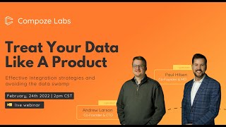 Compoze Labs - Webinar - Treat Your Data Like A Product