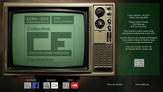 Collective Electronica // LUSH Lounge Series // LIVE - June 1st 2024 - Steve Stratton