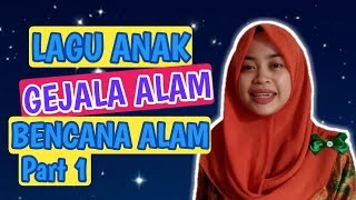Lagu PAUD Tema Gejala Alam ~ Bencana Alam Part 1