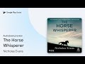 The Horse Whisperer by Nicholas Evans · Audiobook preview