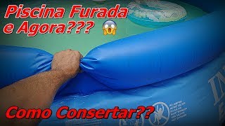 Piscina Furada - Como Consertar Piscina Furada - Piscina Inflável Furada - Fvm