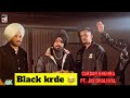 Black krde 4k sardar khehra ft jas dhaliwal  nishan khehra  dhillonpreet