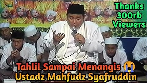 Tahlil Singkat Sampai Menangis || Ustadz Mahfudz Syafruddin. Link Teks Tahlil Ada Di Kolom Komentar.