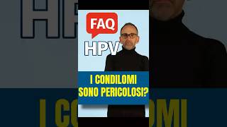 Condilomi genitali: NON sono tumori, ma non vanno ignorati