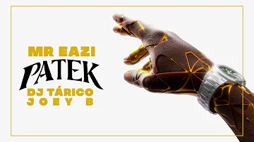 Mr Eazi - Patek (feat. DJ Tárico & Joey B) [Official Audio]