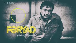 Cavanşir Quliyev — #Marş “#Fəryad“ Filmindən Soundtrack [#Qarabağ] ᴴᴰ Resimi